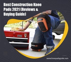 best construction knee pads