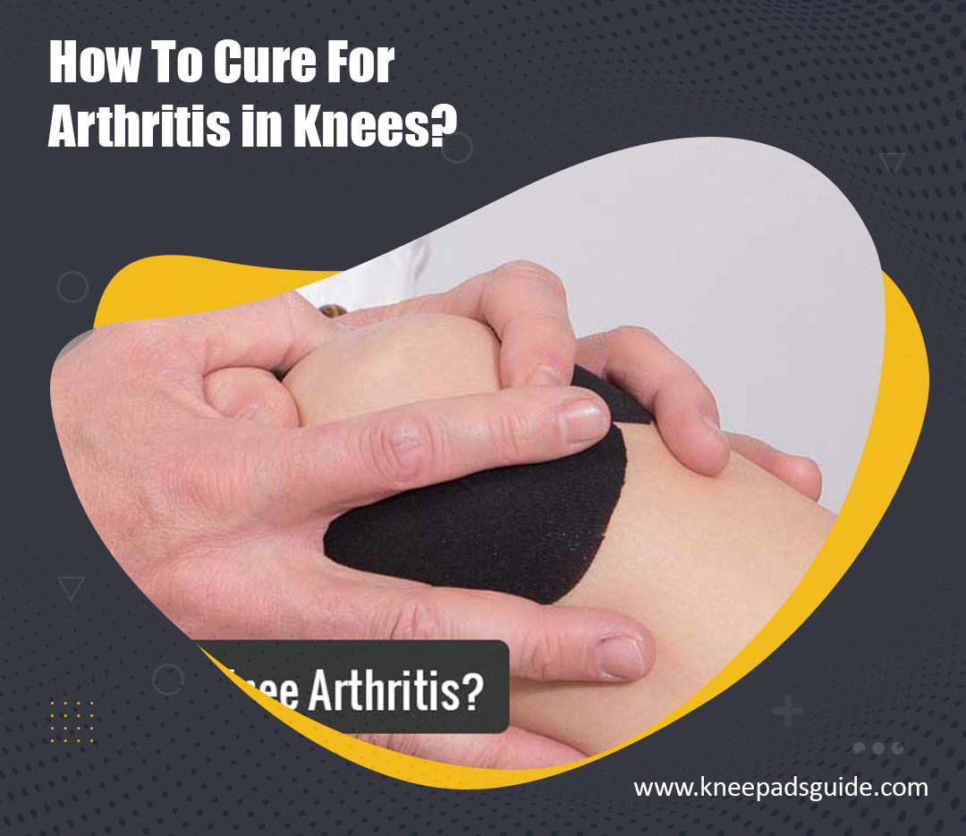 cure for arthritis in knees