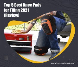 Knee Pads for Tiling