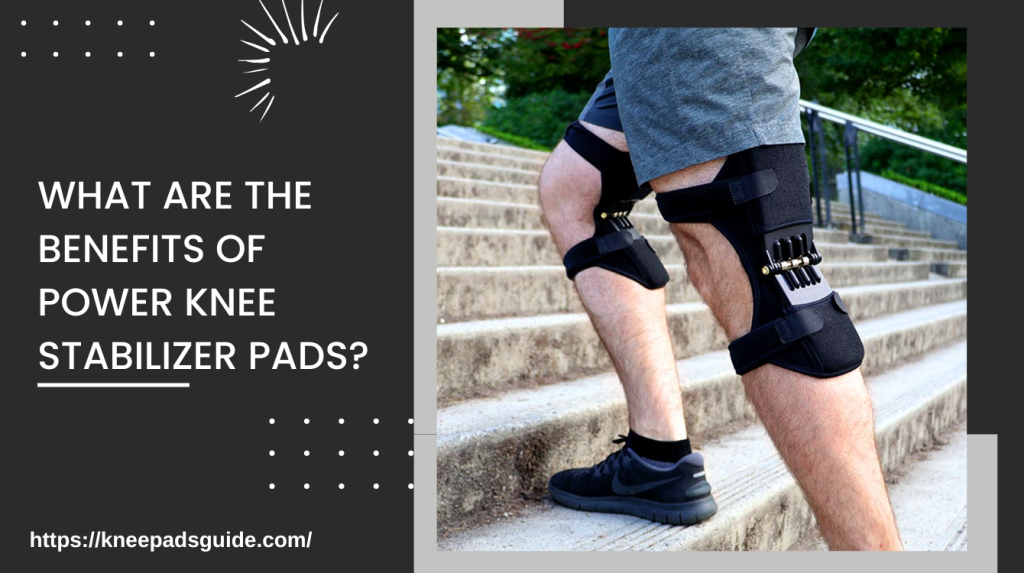 Power Knee Stabilizer Pads Review