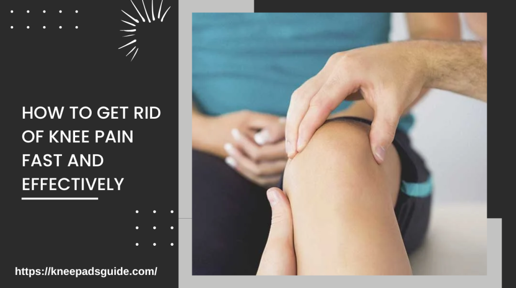 How to Get RID of Knee Pain Fast