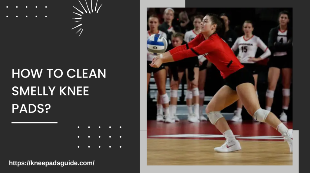 Different Methods Of Washing VolleyBall Knee Pads