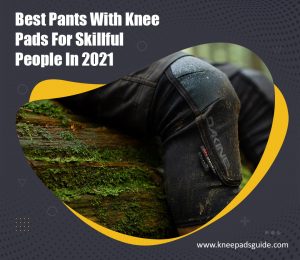 Pants With Knee Pads