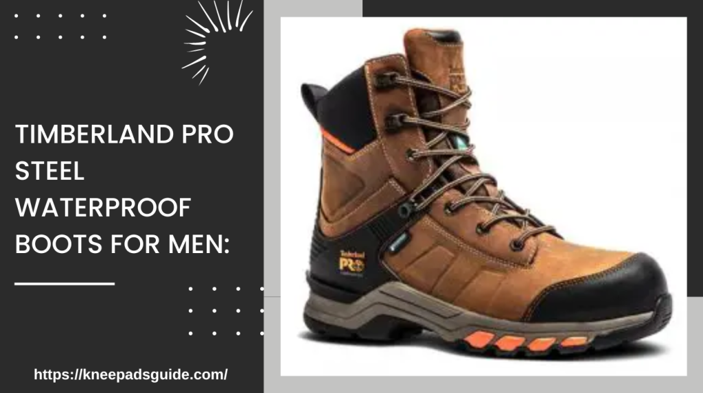 BEST WATERPROOF STEEL TOE BOOTS FOR 2021