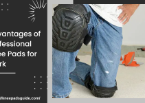 Advantages of Professional Knee Pads for Work